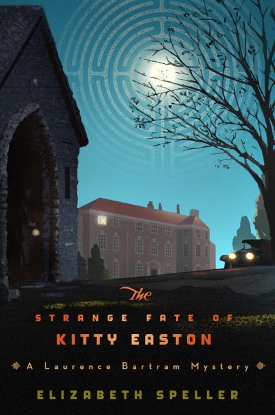Elizabeth Speller/The Strange Fate of Kitty Easton